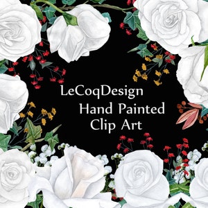 May include: Watercolour clip art featuring white roses with green leaves and red berries. The text "LeCoqDesign Hand Painted Clip Art" is in the centre of the image.