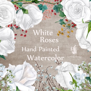 May include: Watercolour painting of white roses with green leaves and red berries on a brown hessian background. The text "White Roses Hand Painted Watercolour" is written in the centre of the image.