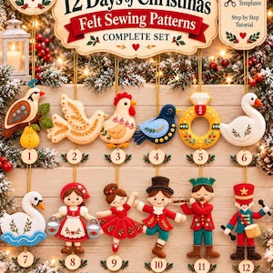 May include: A set of 12 felt sewing patterns for Christmas ornaments, featuring numbered designs from 1 to 12. The text reads 12 Days of Christmas Felt Sewing Patterns Complete Set, PDF Patterns, Instant Download, and Full Size Templates.