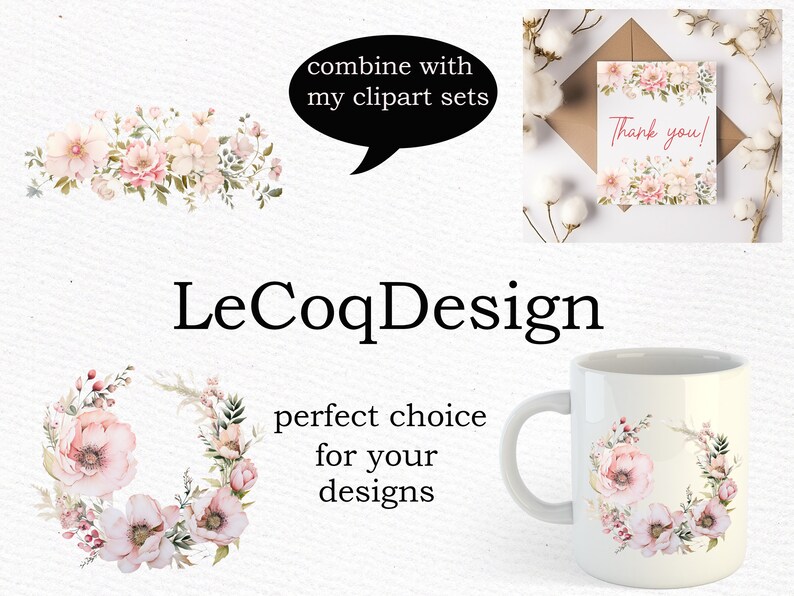 May include: A watercolor floral wreath with pink and white flowers, leaves, and branches. The wreath is on a white mug and a white background. The text "LeCoqDesign" is in black text below the wreath. The text "perfect choice for your designs" is in black text below the mug. The text "combine with my clipart sets" is in a black speech bubble.