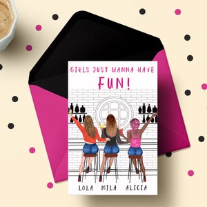 Peut inclure: Une carte de v&oelig;ux avec un fond blanc et un motif de briques noires. La carte pr&eacute;sente une illustration de trois femmes assises &agrave; un bar avec des boissons &agrave; la main. Le texte sur la carte dit "Girls just wanna have Fun!" et les noms "Lola, Mila, Alicia" sont &eacute;crits sous l'illustration.