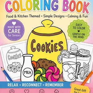 May include: A dementia activity coloring book with a food and kitchen theme. The cover features a yellow cookie jar, cookies, milk, and colorful candies. Text includes "Easy to Color" and "Great Gift for Loved Ones!"