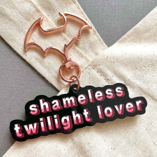 Shameless Twilight Lover Keychain