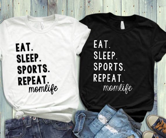 Mom Shirt Eat Sleep Sports Repeat Etsy - eat sleep roblox etsy
