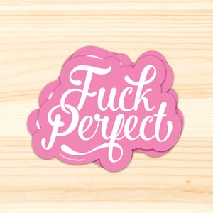 Fuck Perfect vinyl swear car decal or fuck perfect vinyl sticker. Use this decal on a laptop, snowboard or planner. image 8