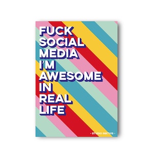 Cartolina con preventivo Fanculo i social media. Zitta negatività, più positività.