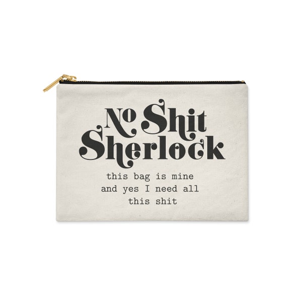 No Shit Sherlock makeup bag o astuccio con cerniera in tela a matita è un ottimo regalo per qualsiasi amante del trucco dello scrittore o fan di Sherlock Holmes