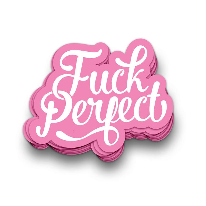 Fuck Perfect vinyl swear car decal or fuck perfect vinyl sticker. Use this decal on a laptop, snowboard or planner. image 2