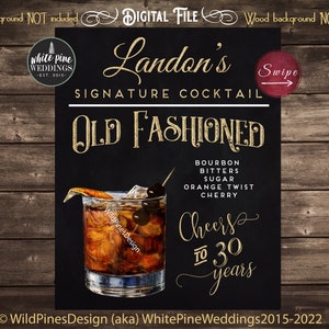 Birthday Signature Cocktail Printable Sign, Old Fashioned, Cheers Birthday Sign, Whiskey Drink Sign, Home Bar Sign, Birthday Bar Sign, Groom