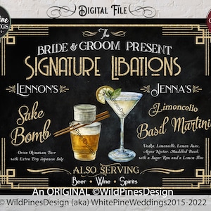 Puede incluir: Señal de pizarra con detalles dorados que anuncia las bebidas de autor de la novia y el novio: Sake Bomb de Lennon y Limoncello Basil Martini de Jenna. La señal también incluye el texto "An Original WildPinesDesign" y "WildPinesDesign (aka) WhitePineWeddings2015-2022".