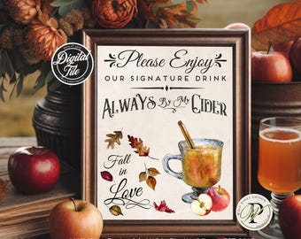 Apple Cider Drink Digital File, Signature Drink, Fall Wedding, Fall wedding, Autumn Wedding, Always by my Cider, Fall in Love, Hot Cider