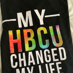 My HBCU changed my life. HBCU. College gead. Graduation. Historic Black College. Unisex tee