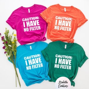 No filter. Caution I have no filter. Screen printing. Bella Canvas. Free shipping