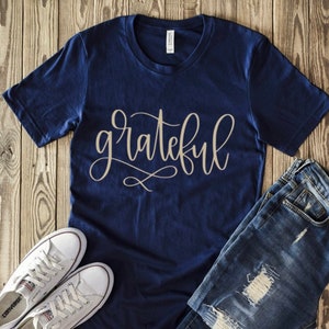 Grateful shirt. Silver or gold metalic. Thanksgiving Favorites. Thanksgiving shirt.Family shirt. Screen Print. Graphic Tees. Bella Canvas.
