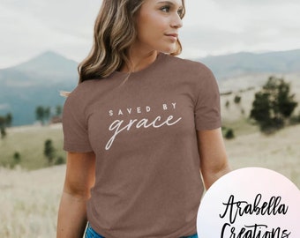 Saved by grace. Faith. Hope.Bella Canvas.Screen printing. Free shipping.