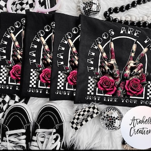 Tattoos are trashy, just like your mom. Bella Canvas. Comfort Colors. Free shipping.