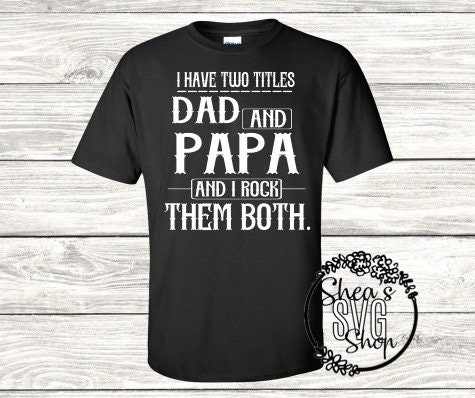 FATHER'S Day SVG Cut files for Cricut, Two Titles Papa and Dad, S…