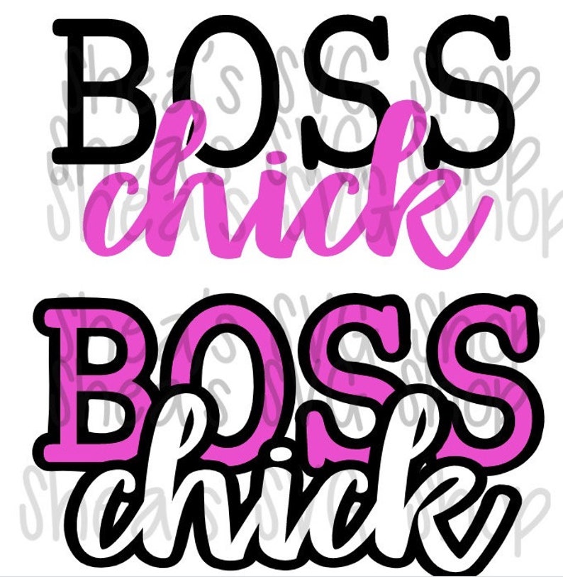 Boss Chick Svg Cut Digital File for Cricut and Silhouette Etsy