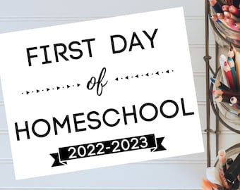 2022-2023 First Day of Homeschool Sign Printable