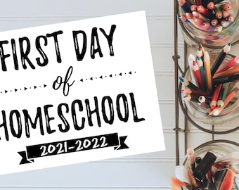 2021-2022 First Day of Homeschool Sign Printable