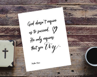 Mother Teresa Quote || INSTANT DOWNLOAD, art print, catholic print, christian, try, minimal quote