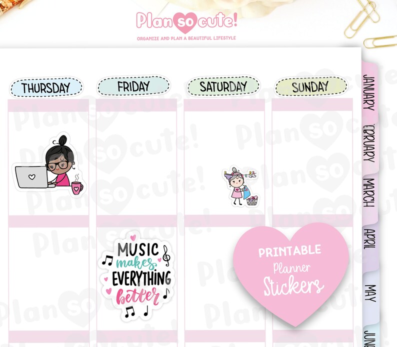 May include: A set of printable planner stickers featuring a pink heart with the text "Printable Planner Stickers", a pink and white sticker with the text "Music makes everything better" and musical notes, a cartoon illustration of a woman working on a laptop, and a cartoon illustration of a woman hanging laundry.