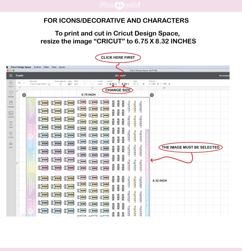 May include: A digital design space showing a grid of colorful, outlined pill bottle icons. The grid is 6.75 inches wide and 8.32 inches tall. The text "THE IMAGE MUST BE SELECTED" is written in a red circle with an arrow pointing to the grid.