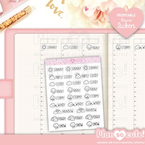 May include: A pink planner is open to a blank page with weather-themed stickers. The stickers include images of sun, clouds, rain, and snow, with the text "Plan so cute!" and "Printable Planner Stickers."