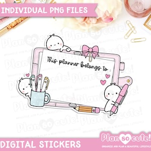May include: A pink digital sticker with the text "This planner belongs to:" surrounded by cute illustrations. The sticker includes a bow, hearts, pens, and a pencil. The words "INDIVIDUAL PNG FILES" and "DIGITAL STICKERS" are also visible.