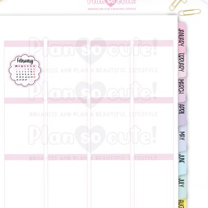 May include: A printable planner page with a pink and white color scheme. The page is divided into four sections, each with a pink line at the top. The leftmost section features a calendar for February. The rightmost section has a vertical column with tabs for each month of the year, starting with January and ending with August. The text "Plan so cute!" appears at the top of the page.