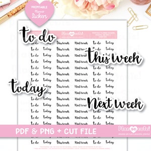 Varie parole di script Adesivi stampabili Planner, Da fare, Oggi, Questa settimana, La prossima settimana, Script, Cricut e Silhouette file