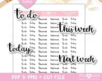 Various Script words Printable Planner Stickers, To Do, Today, This Week, Next Week, Script, Cricut and Silhouette files