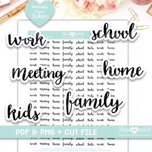 Various Script words Printable Planner Stickers, Work, Meeting, Home, School, Kids, Family, Script, Cricut and Silhouette files