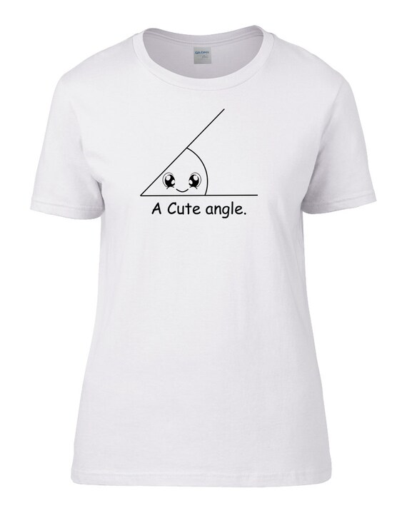 Télécharger gratuitement Images A Cute Angle Funny Maths Joke Women S T Shirt From Etsy dernière salutations
