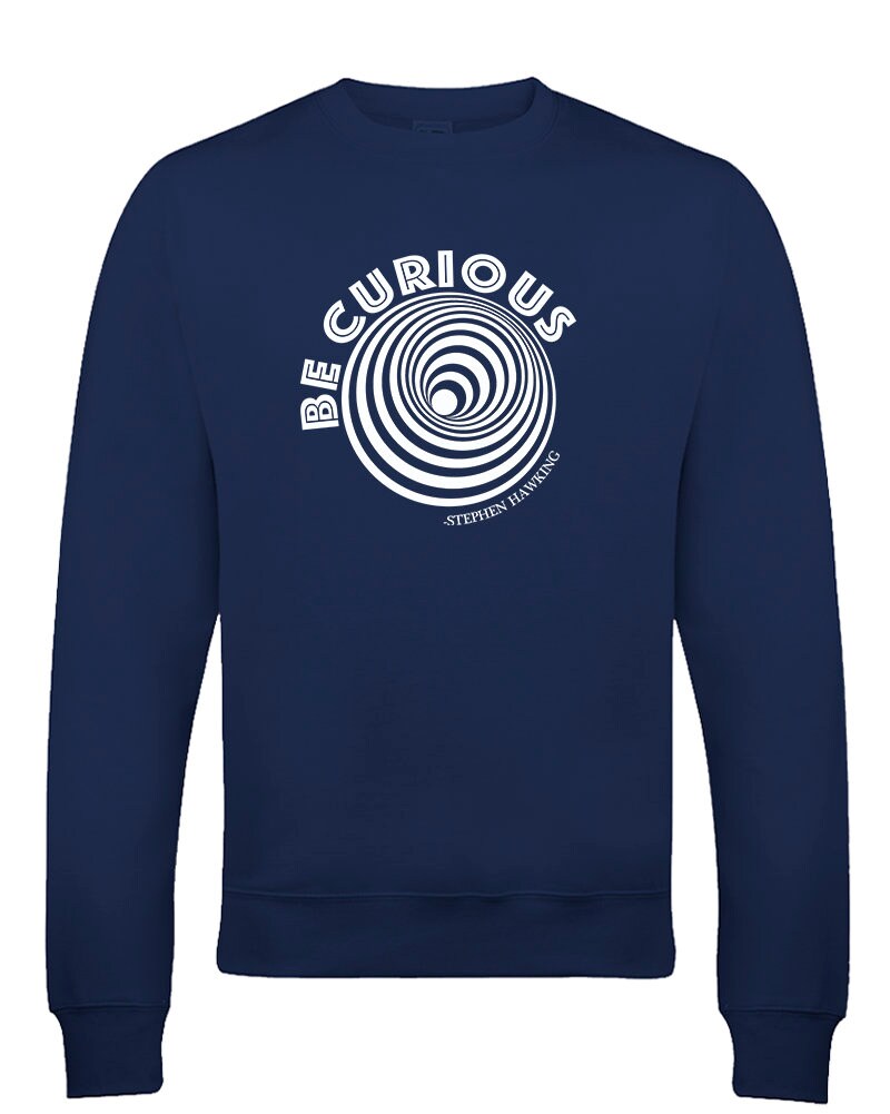 Image of Be Curious - Famous Iconic Scientist Quote - Men's Males Sweatshirt Jumper Top From Fatcuckoo -Sw2096 Ideal Gift For Dad