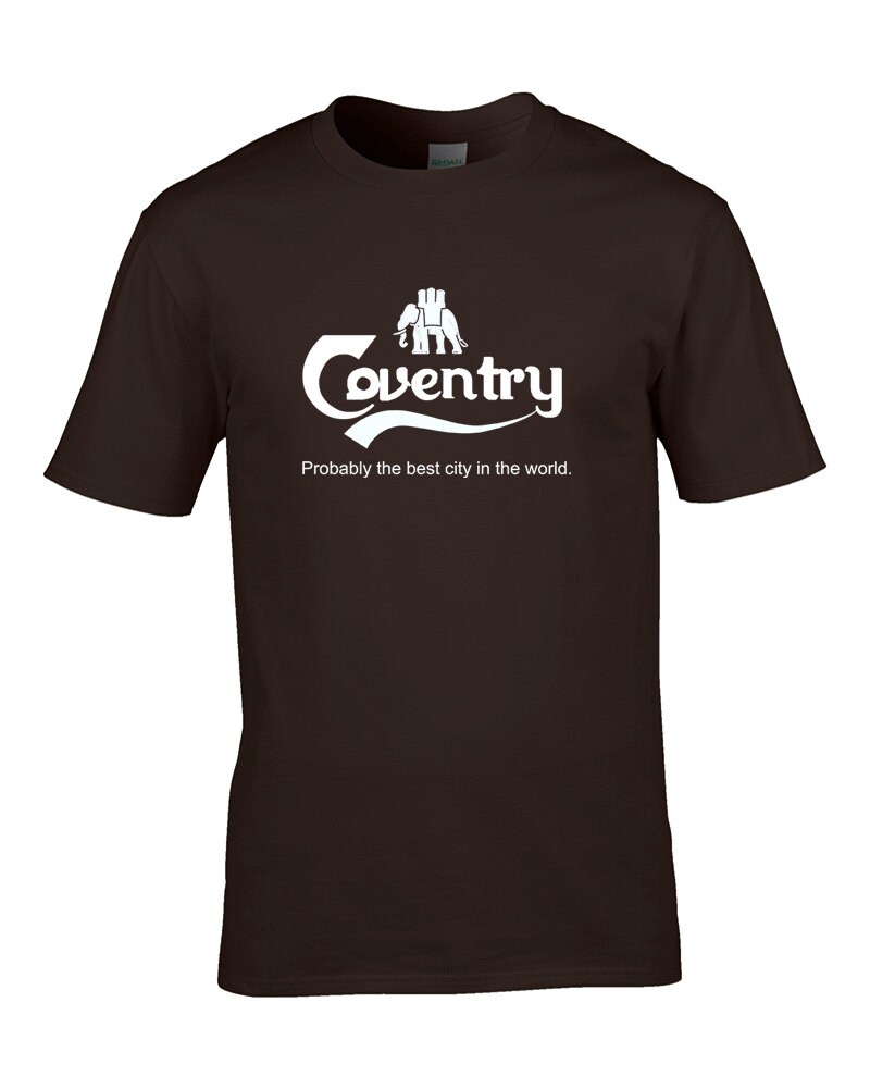 Image of Coventry - Probably The Best City in World Beer Spoof Men's T-Shirt From Fatcuckoo Mts1433 Home Of Ernie Hunt, Donkey Kick