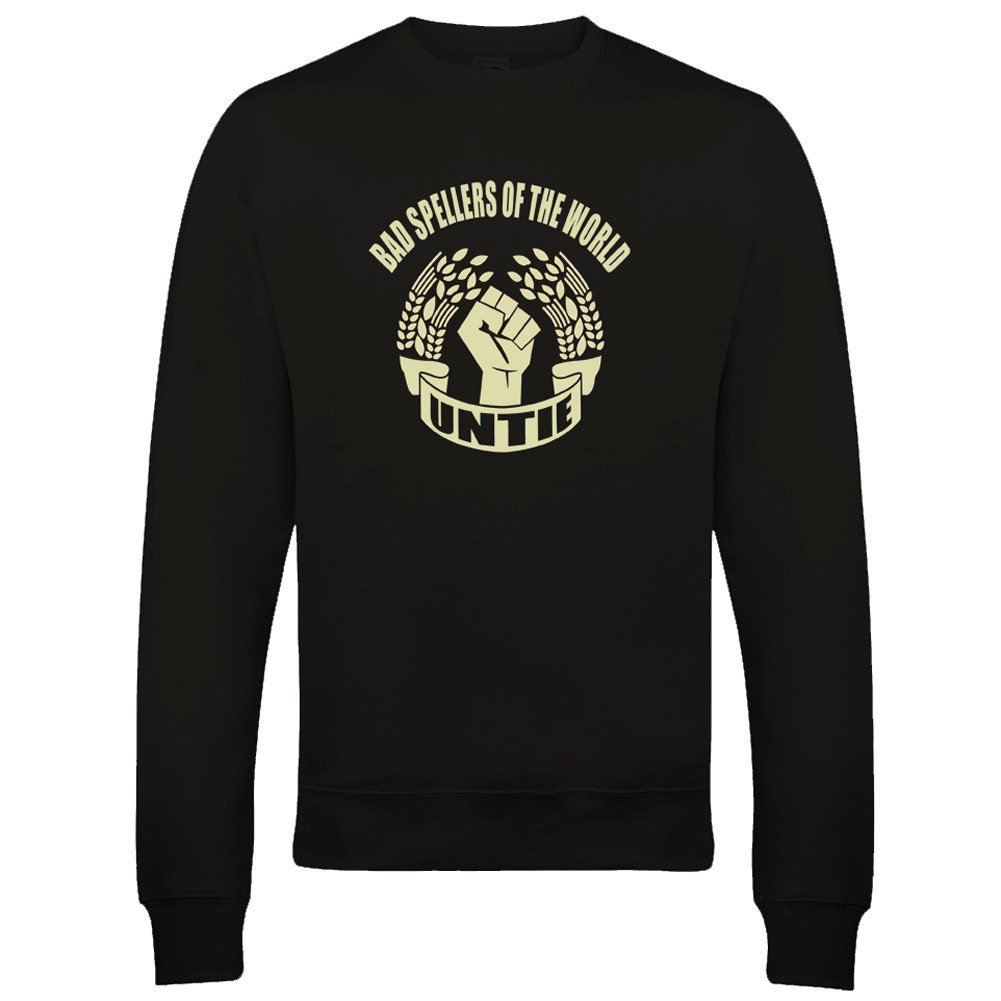 Image of Bad Spellers Of The World Untie - Dictionary Shy Crew Neck Men's Male Sweatshirt Jumper Top From Fatcuckoo Sw1023 Ideal Gift