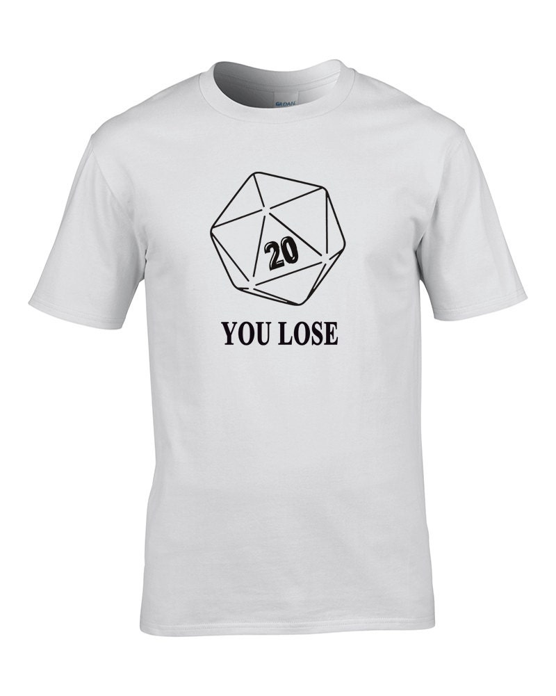 Image of D20 You Lose- Role Playing Gamer -Men's T-Shirt From Fatcuckoo - Mts1038 Old School Gaming, Cool Graphics, Classic Crew Neck, 100% Cotton