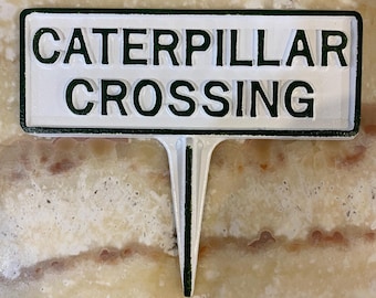 Caterpillar Crossing Yard Stake- Handmade Cast Aluminum, Made in USA