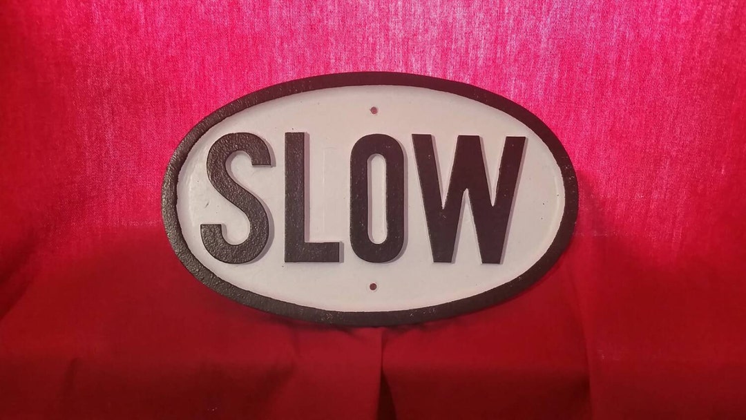 Slow Train Sign- Handmade Cast Aluminum Made in USA - Etsy
