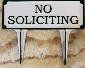 No Soliciting Yard Stake- Handmade Cast Aluminum, Made in USA