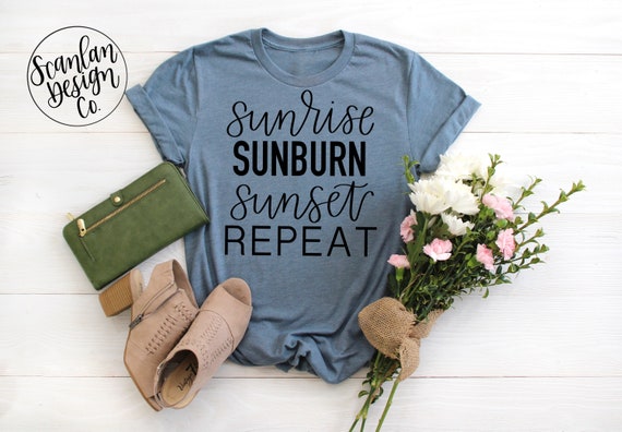 Download Svg Sunrise Sunburn Sunset Repeat Summer T Shirt Etsy