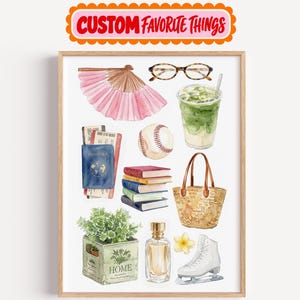 Puede incluir: Una lámina de acuarela titulada CUSTOM FAVORITE THINGS que muestra un abanico rosa, gafas de carey, una bebida helada verde, un pasaporte azul con billetes, una pelota de béisbol, libros, un bolso de paja, una planta en maceta, perfume y un patín.