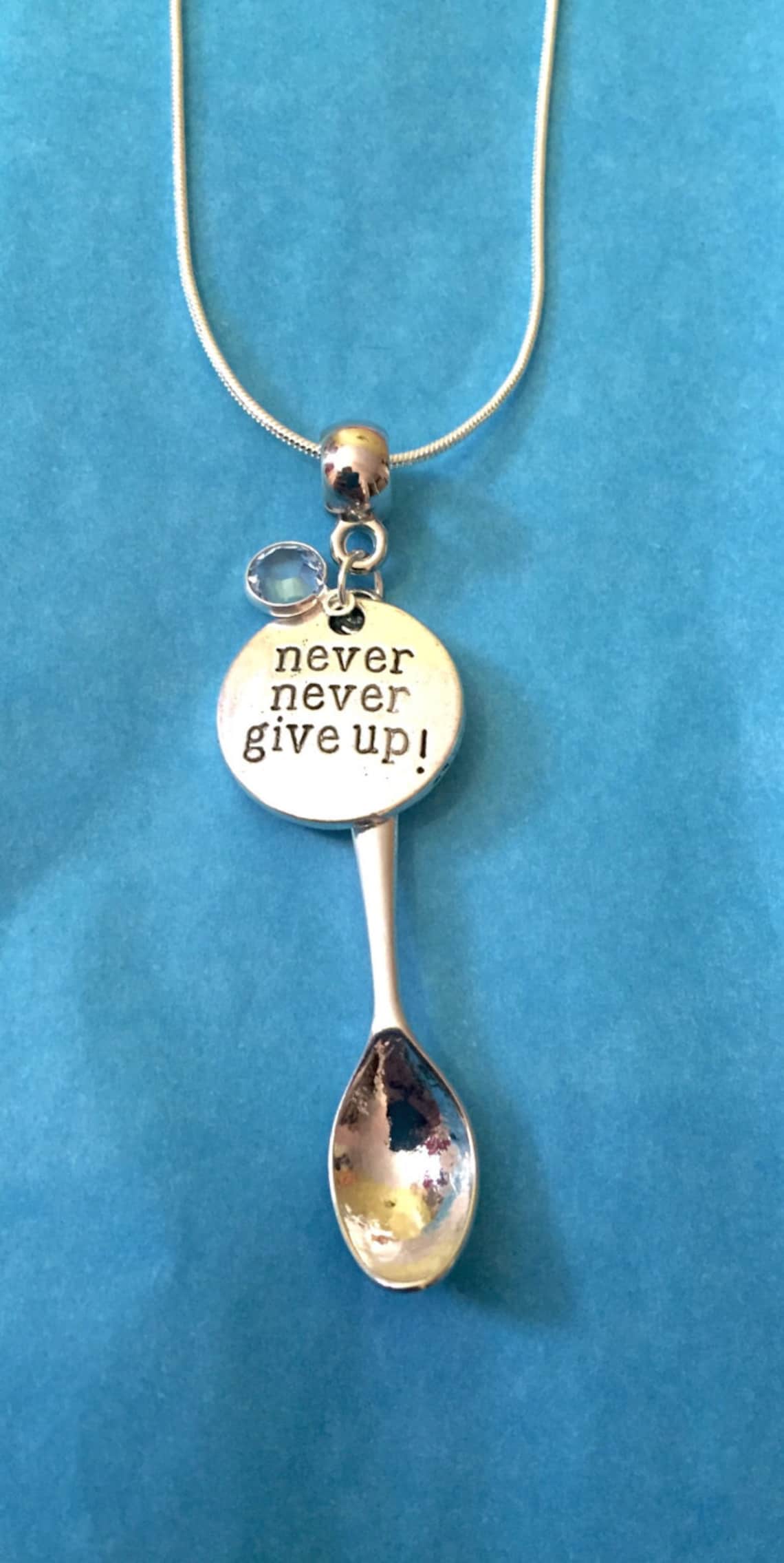 Spoon Theory Necklace Never never give up Necklace Awareness Etsy