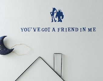 Vinilo decorativo de pared inspirado en Toy Story: Tienes un amigo en mí, Woody y Buzz