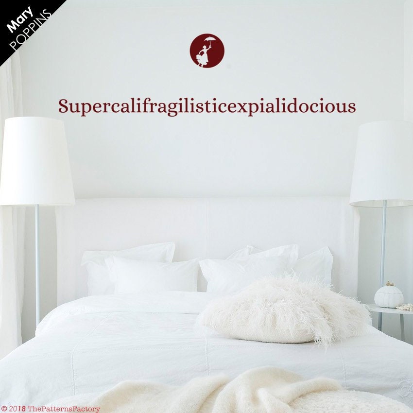 Mary Poppins Wall Decal /  Supercalifragilisticexpialidocious / Supercalifragilistic decal / Mary Poppins Quote / Poppins Phrase decal