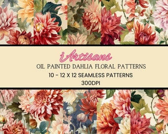 10 Oil Painted Dahlia Pages | Seamless Patterns |  Flower Prints | Flower Patterns | Scrapbooking | Junk Journal Prints | Flower Art