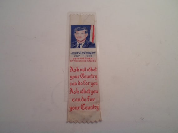 John F Kennedy Memorial Silk book mark Bought in 1964 Ask Not What Your Country Can Do For You