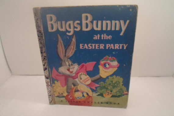 Vintage 1953 Little Golden Book Bugs Bunny at the Easter Party Children's Book Easter eggs Easter Basket Easter Candy