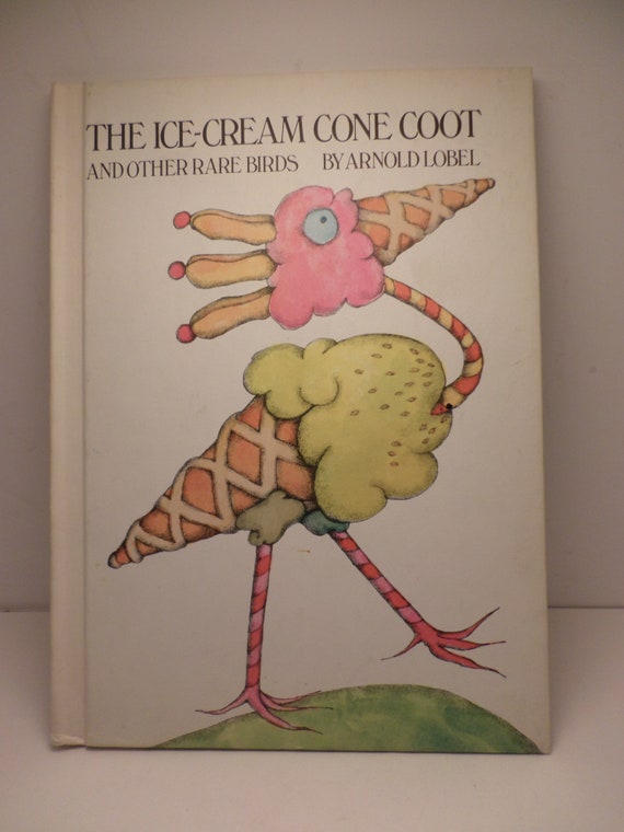 Vintage '71 The Ice Cream cone Coot and Other Rare Birds Arnold Lobel Book for childs imagination!